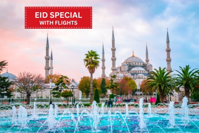 Blue Mosque in Istanbul at sunset with foreground fountains and an 'Eid Special with Flights' promotional banner.