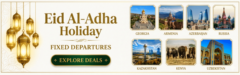 Eid Al-Adha 2026 holiday packages banner with fixed departures to Georgia, Kenya, Uzbekistan, Russia, and Azerbaijan.